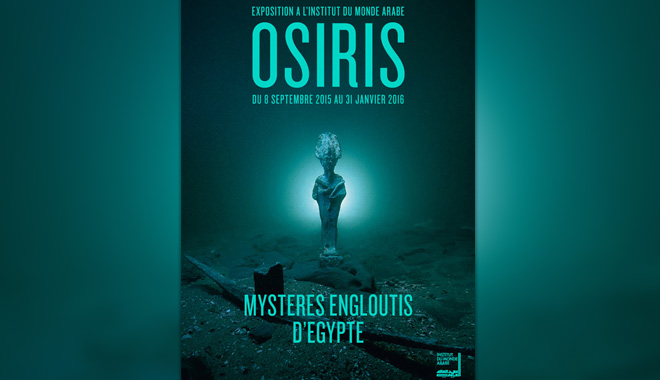 « Osiris mystères engloutis d’Egypte »